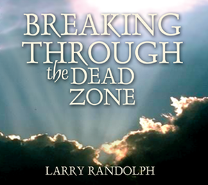 Breaking Through the Dead Zone