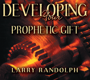 Developing Your Prophetic Gift