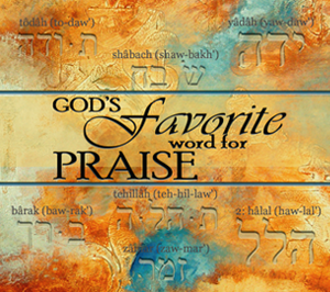 God's Favorite Word for Praise