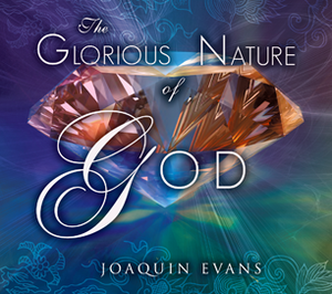 The Glorious Nature of God