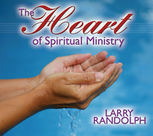 The Heart of Spiritual Ministry