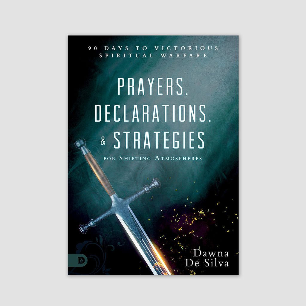 Prayers, Declarations, & Strategies for Shifting Atmospheres