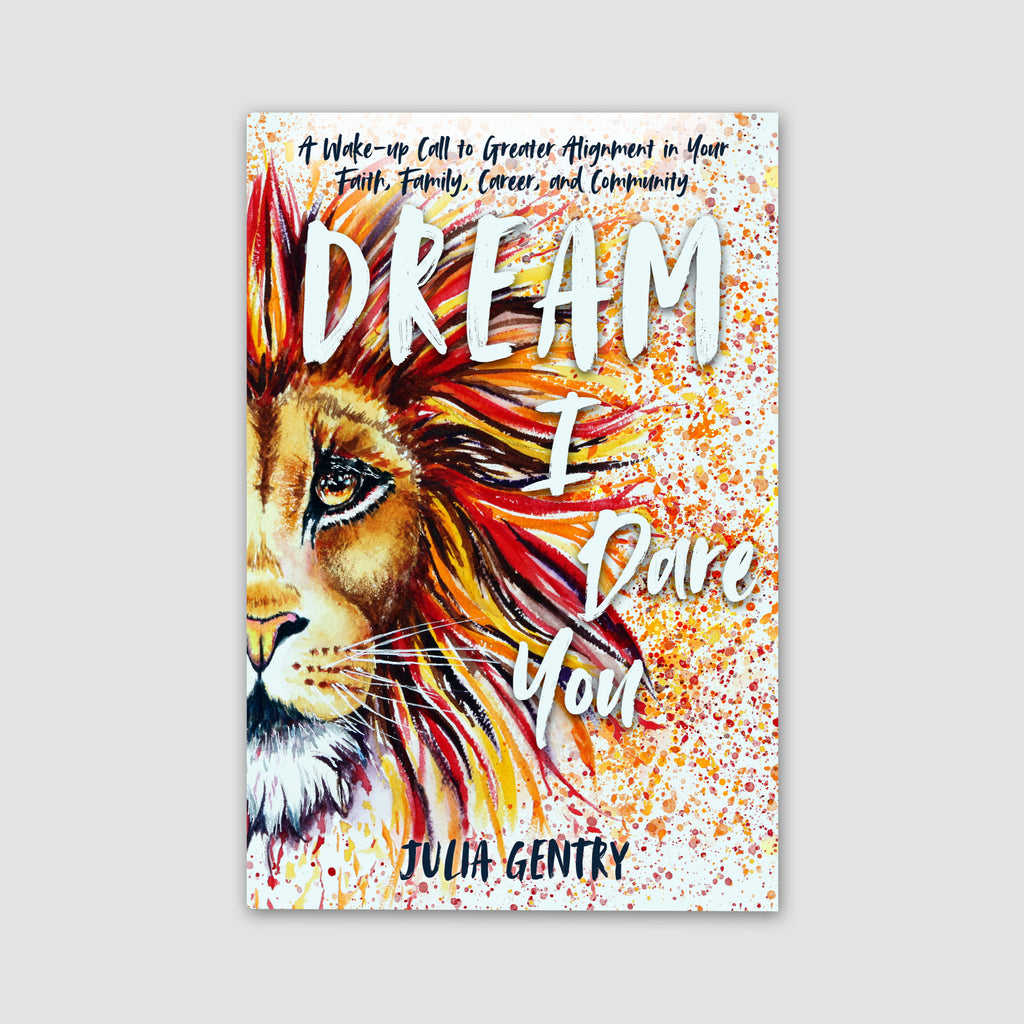 Dream - I Dare You: A Wake-up Call to Greater Alignment
