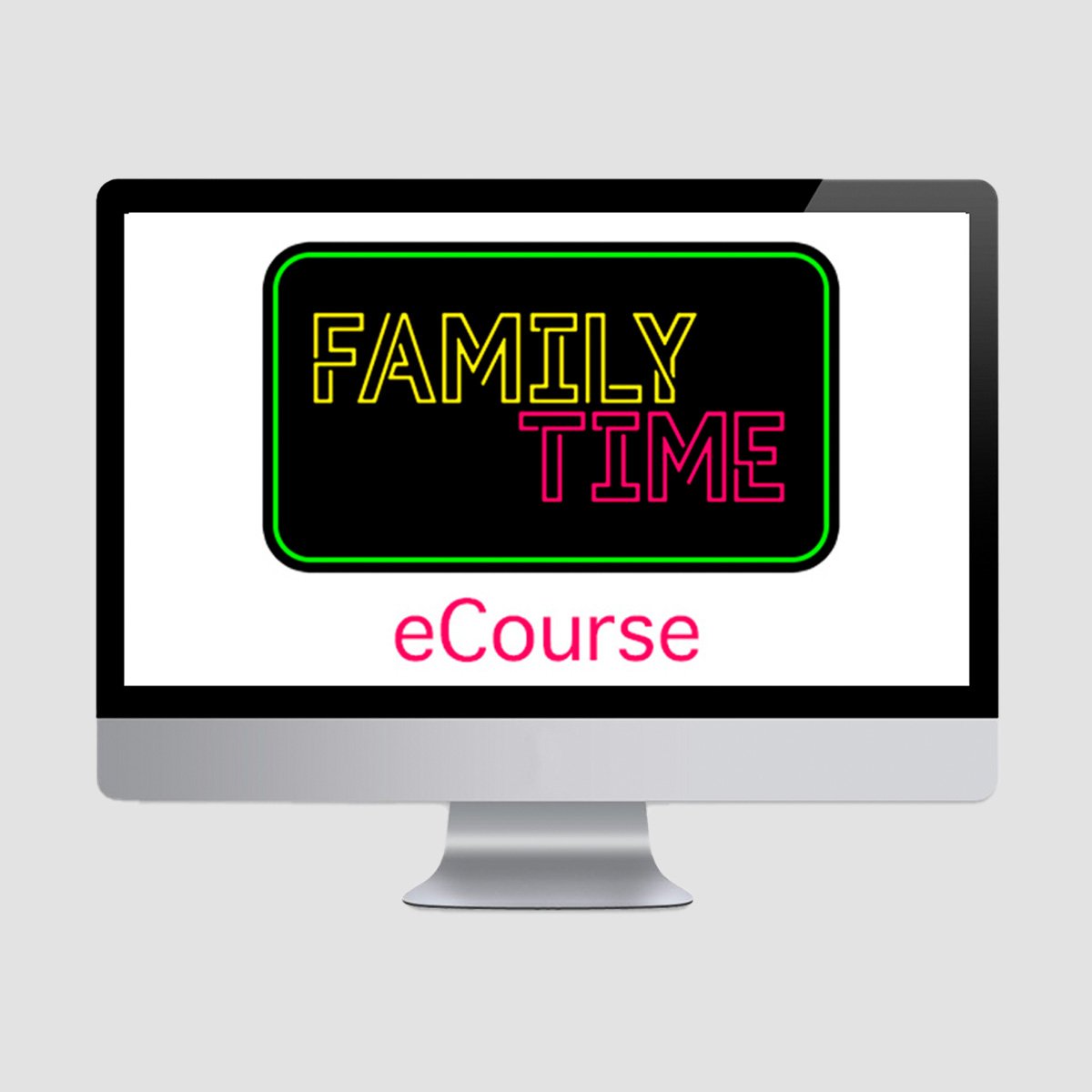 Family Time E-Course