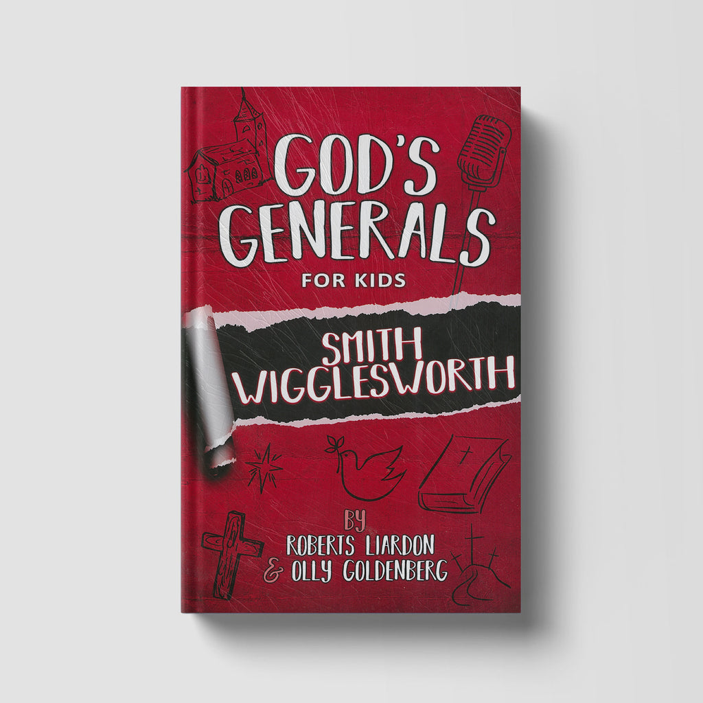 God's Generals For Kids: Smith Wigglesworth Volume 2