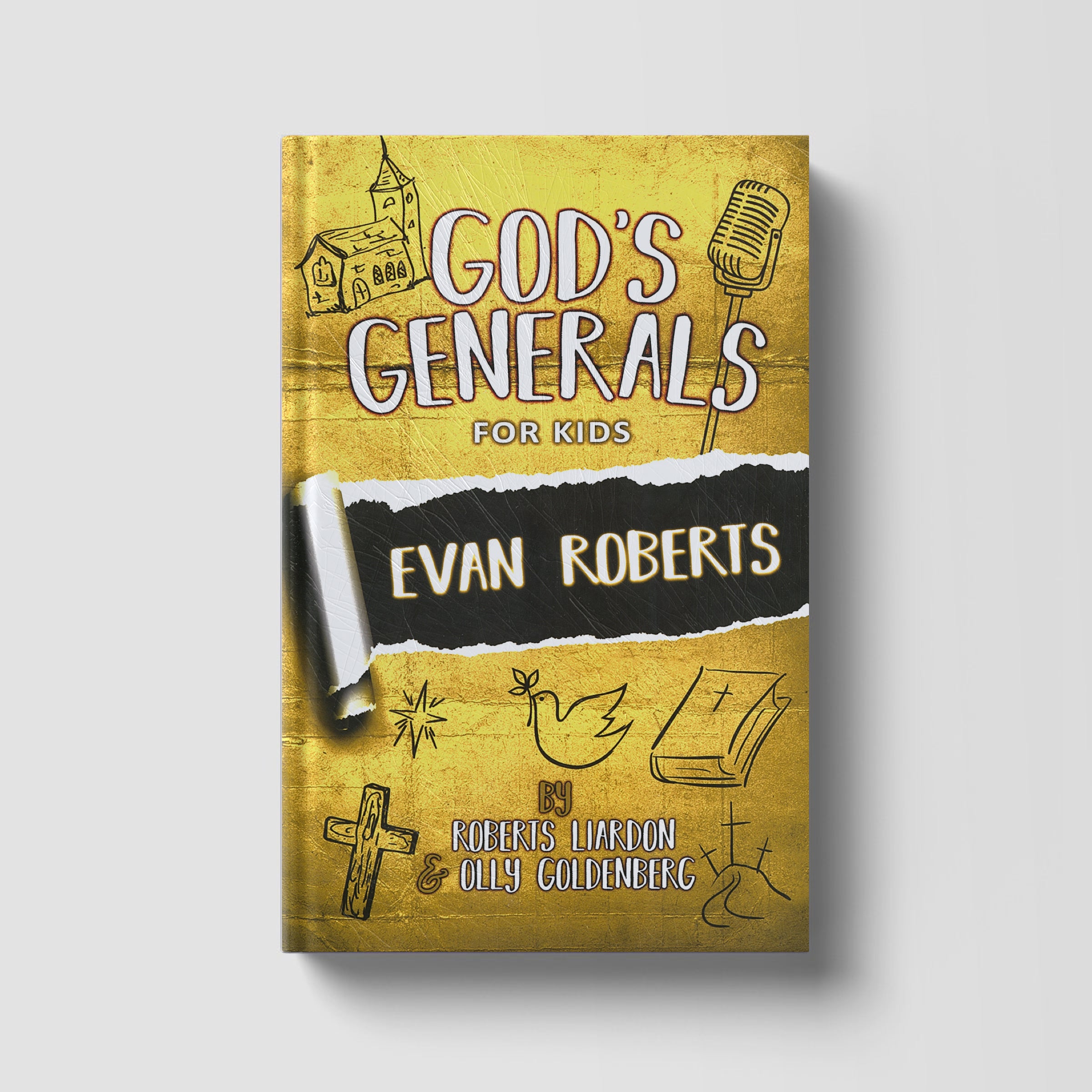 God's Generals For Kids: Evan Roberts Volume 5