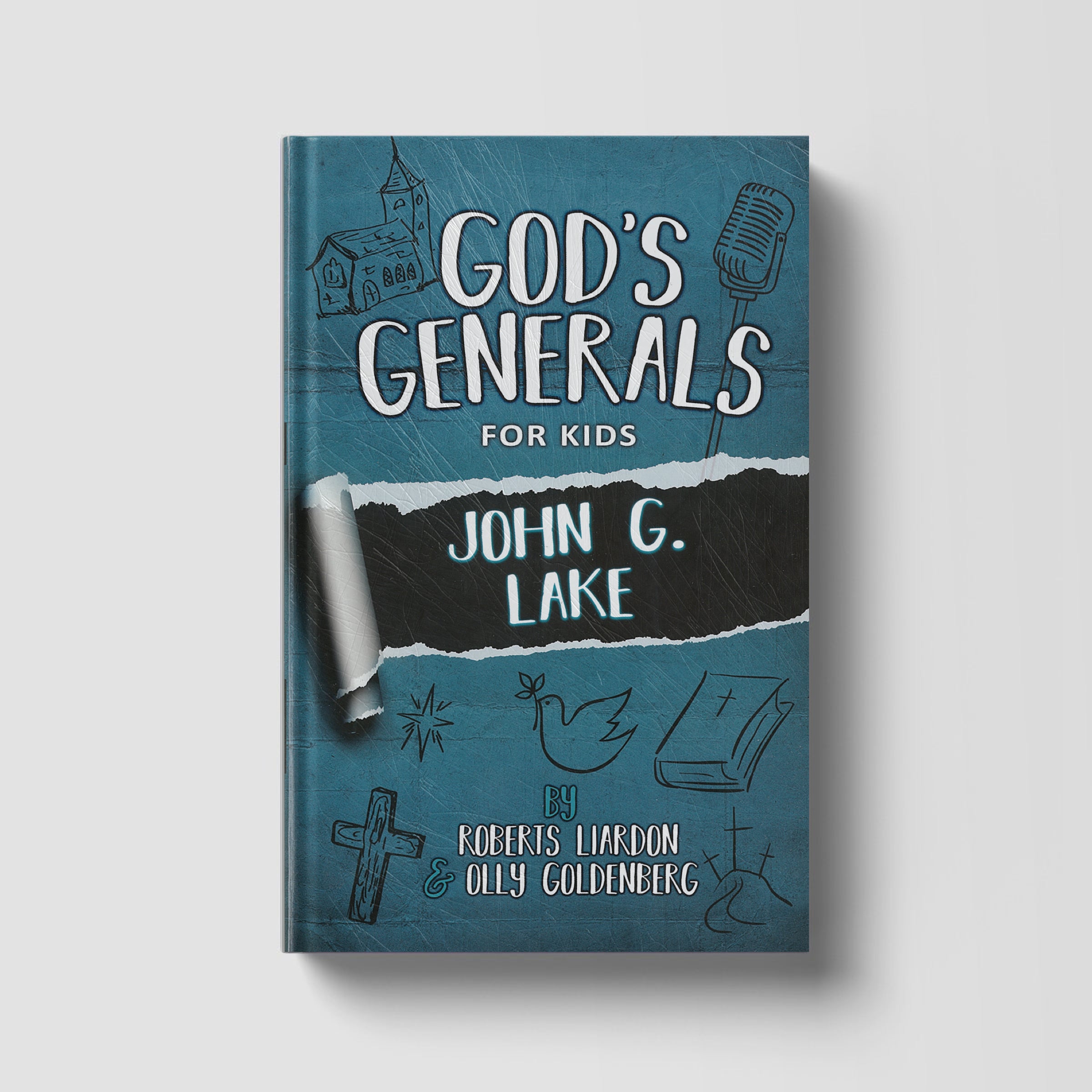 God's Generals For Kids: John G. Lake Volume 8