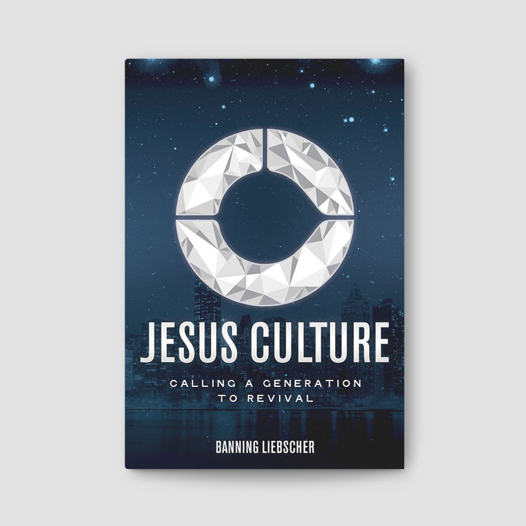 Jesus Culture: Calling a Generation to Revival
