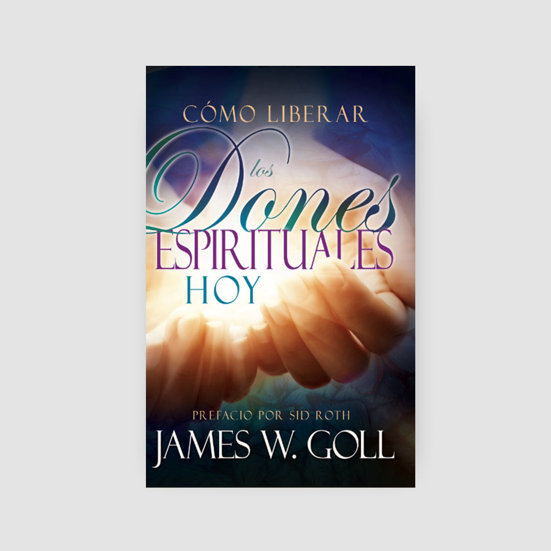 Cómo Liberar Los Dones Espirituales Hoy eBook