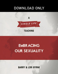 Single Life Workshop: Embracing Our Sexuality