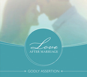 Love After Marriage: Godly Assertion