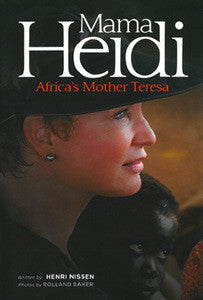 Mama Heidi: Africa's Mother Teresa