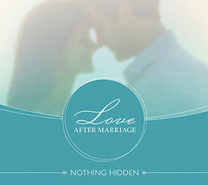 Love After Marriage: Nothing Hidden