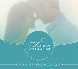 Love After Marriage: Working Through Conflict
